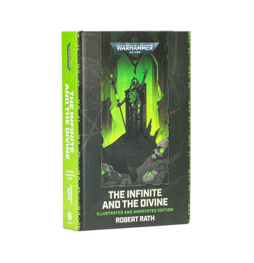 Warhammer: 40K: The Infinite and the Divine: Illustrated and Annotated Edition