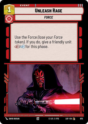 Unleash Rage (675) (Foil) (675) [Legends of the Force]