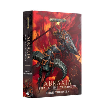 Warhammer: Age of Sigmar: Abraxia: Spear of the Everchosen (Hardback)