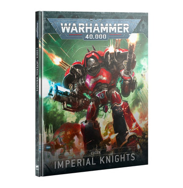 Warhammer: 40K: Codex: Imperial Knights