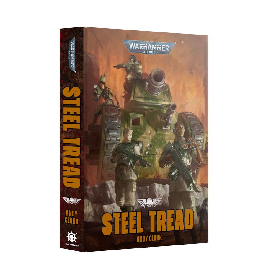 Warhammer 40k: Steel Tread (Hardback)